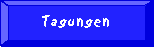 Tagungen